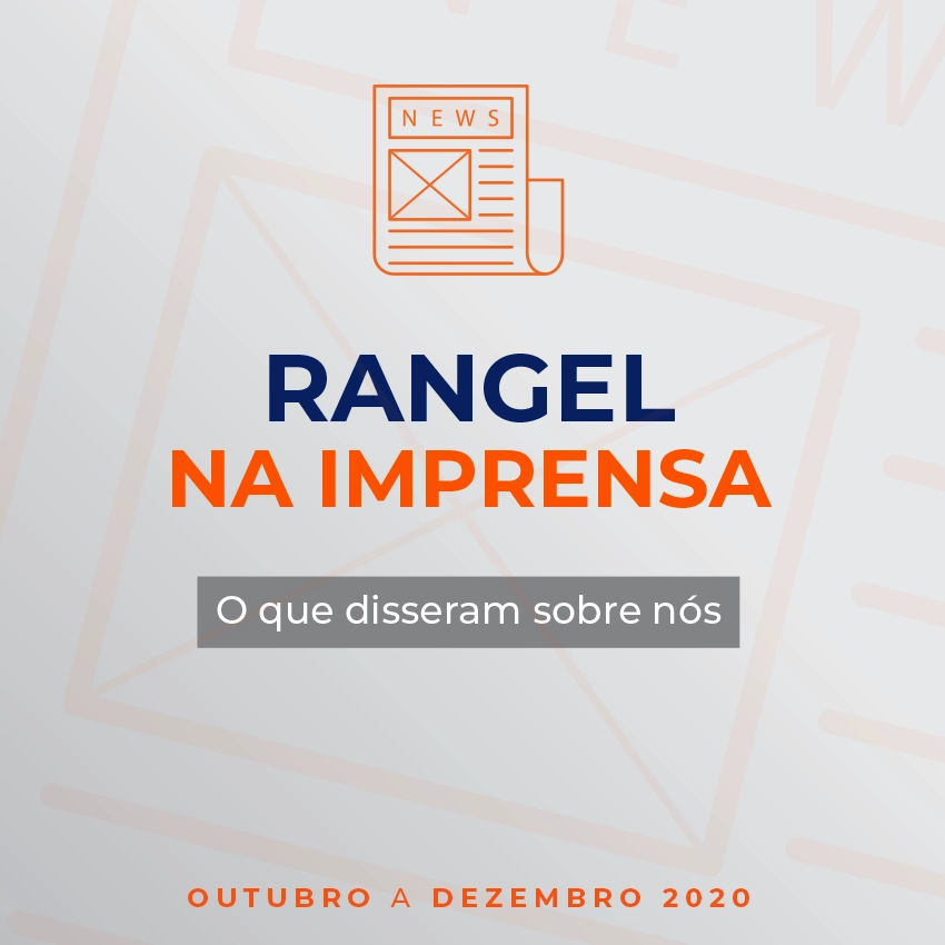 A Rangel na Imprensa - Out. Nov. Dez. 2020